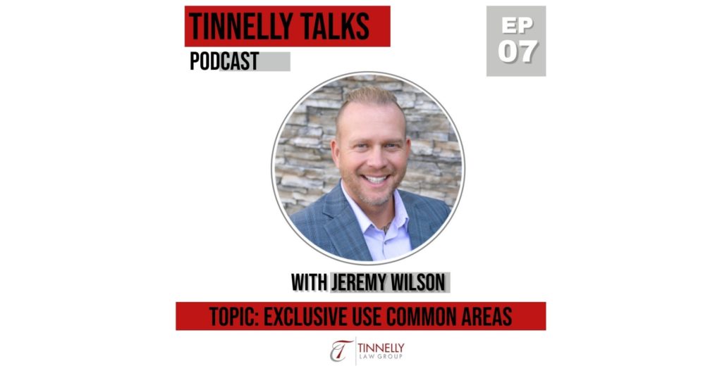 Episode 7: Exclusive Use Common Areas with Guest Jeremy Wilson
